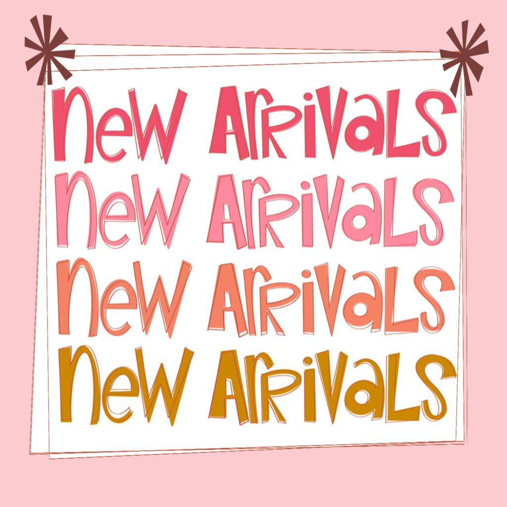 New Arrivals-Just dropped