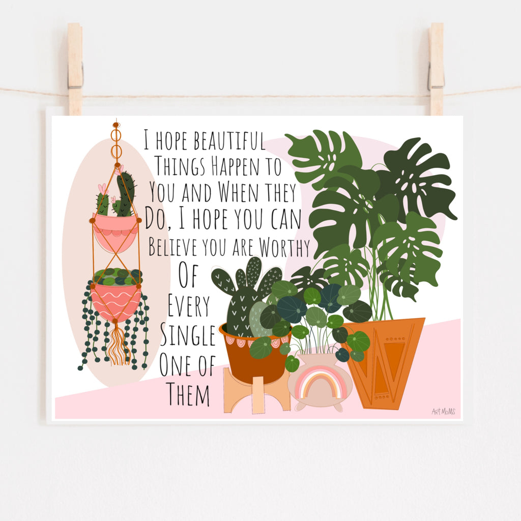 New Arrival- You Deserve Beautiful Things Print