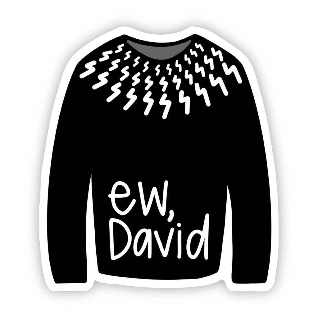 Ew David Vinyl Sticker