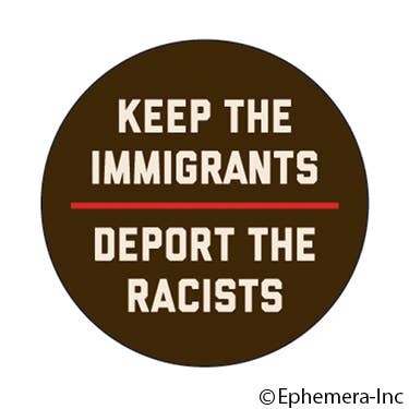 Keep the Immigrants Pin Button