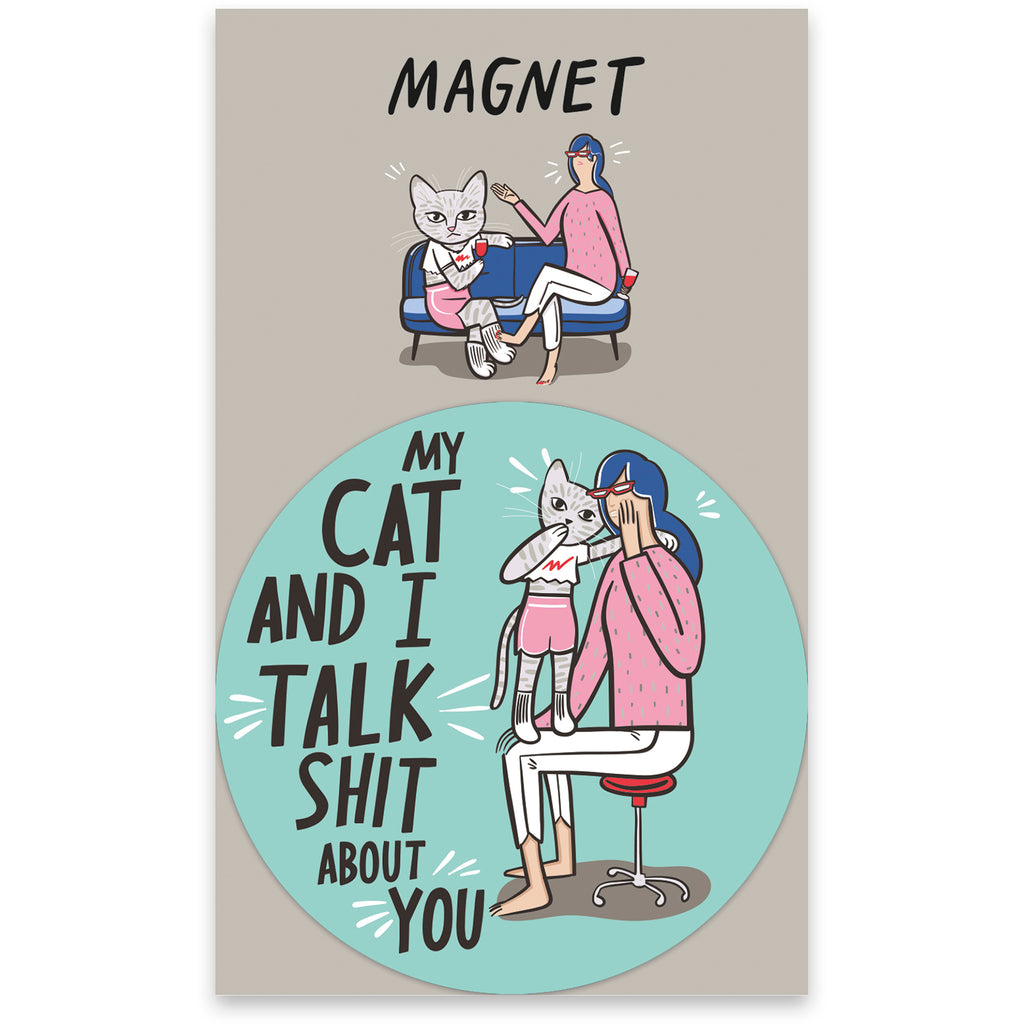 Magnet - My Cat And I Talk About You