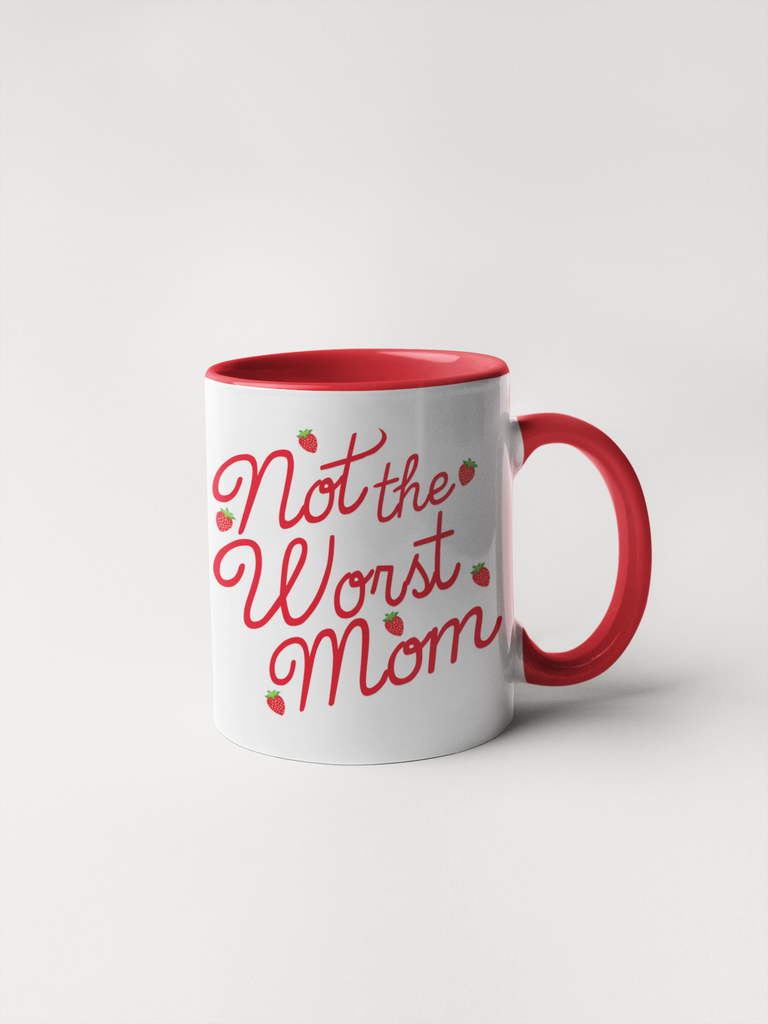 Not The Worst Mom Coffee Mug