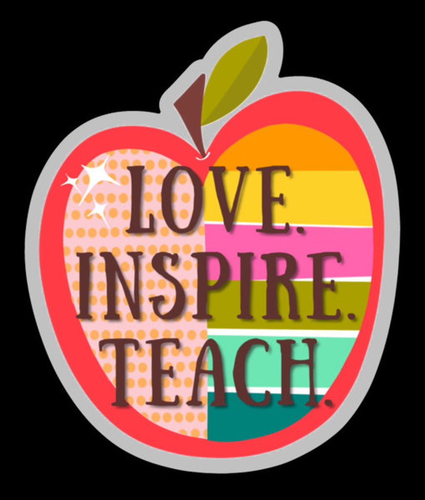 Love Teach Inspire Clear Vinyl Sticker