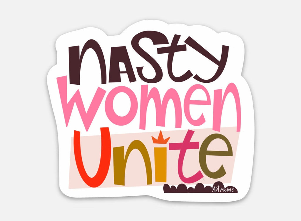 Nasty Women Unite Vinyl Sticker